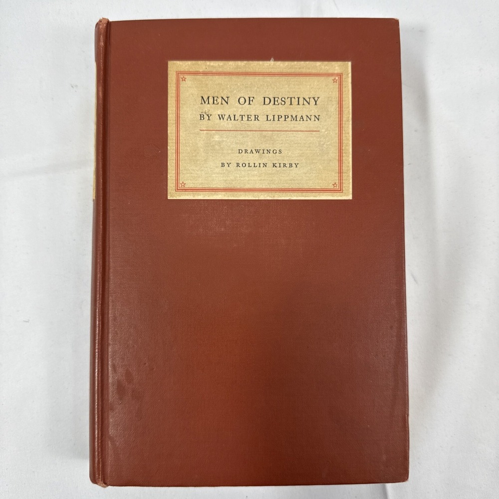 Walter Lippmann Men of Destiny Hardcover Book 1927 1st Edition Kirby - Good